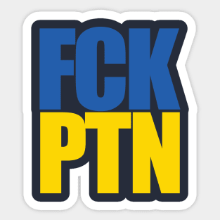 FCK PTN Sticker